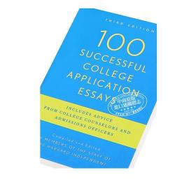 100篇成功的大学申请作文 第三版 英文原版 100 Successful College Application Essays