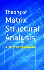 Theory of Matrix Structural Analysis，矩阵结构分析理论，英文原版