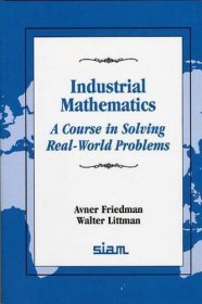 Industrial Mathematics: A Course in Solving Real-World Problems，工业数学，英文原版