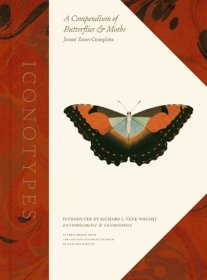 Iconotypes: A Compendium of Butterflies and Moths, Jones' Icones Complete，琼斯图谱，英国博物学家、威廉·琼斯作品，英文原版