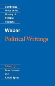 Weber Political Writings：Political Writings (Cambridge Texts in the History of Political Thought)