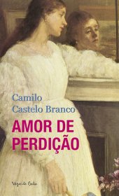 Amor de perdição，被咒之爱，卡米洛·卡斯特罗·布朗库作品，葡萄牙语原版