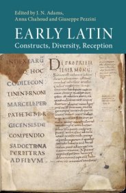 Early Latin: Constructs, Diversity, Reception，早期的拉丁语，英文原版