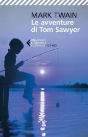 预订 Le avventure di Tom Sawyer汤姆索亚历险记，马克吐温作品，意大利语原版