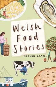 Welsh Food Stories，威尔士食物的故事，英文原版