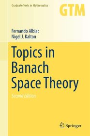 Topics in Banach Space Theory，巴拿赫空间理论讲义，第2版，英文原版