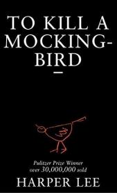 To Kill a Mockingbird  杀死一只知更鸟，普利策奖获奖作品、 哈珀·李作品，英文原版