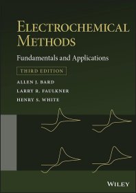 Electrochemical Methods: Fundamentals and Applications，电化学方法，第3版，英文原版