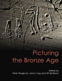 Picturing the Bronze Age，描绘青铜时代，英文原版