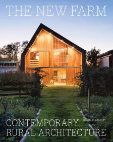 The New Farm: Contemporary Rural Architecture 新农场：当代乡村建筑，英文原版