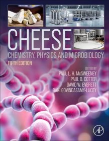 Cheese: Chemistry, Physics and Microbiology，奶酪：化学，物理和微生物，第5版，英文原版