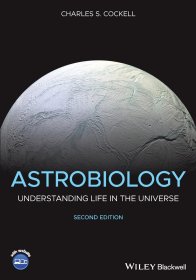 Astrobiology: Understanding Life in the Universe，天体生物学，第2版，英文原版