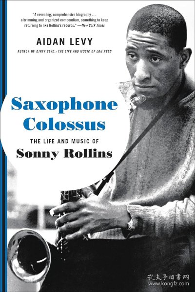 Saxophone Colossus: The Life and Music of Sonny Rollins，萨克斯名家、索尼.罗林斯的故事，英文原版