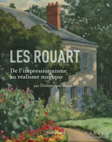 Les Rouart - De l'impressionisme au réalisme magique，法语原版