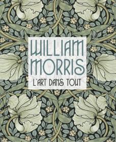 William Morris l'art dans tout，威廉·莫里斯，法语原版