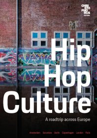 Hip Hop Culture: A roadtrip across Europe，嘻哈文化，英文原版