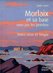 Morlaix et sa baie vues par les peintres，法语原版