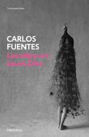 Los años con Laura Diaz 与劳拉·迪亚斯共度的岁月，罗慕洛•加列戈斯国际小说奖和西班牙语文学最高奖项塞万提斯奖得主、卡洛斯·富恩特斯作品，西班牙文原版