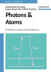 Photons and Atoms: Introduction to Quantum Electrodynamics，光子与原子：量子电动力学导论，英文原版