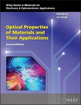 预订 Optical Properties of Materials and Their Applications材料的光学特性及其应用，第2版，英文原版