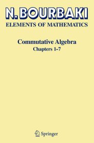 Commutative Algebra: Chapters 1-7，交换代数，第1-7章，英文原版