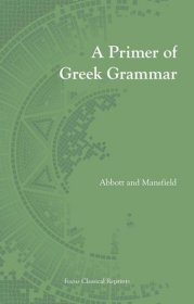 A Primer of Greek Grammar，希腊语语法，英文原版