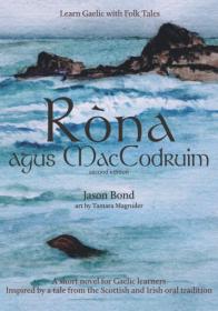 预订 Ròna agus MacCodruim: A short novel for Gaelic learners，第2版，苏格兰盖尔语原版