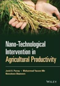 预订 Nano-Technological Intervention in Agricultural Productivity 农业生产中的纳米技术干预，英文原版