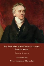 The Last Man who Knew Everything: Thomas Young，世界上最后一个什么都知道的人：英国科学家、托马斯·杨，英文原版