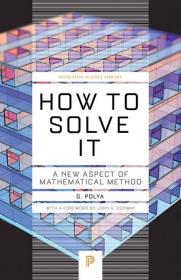 How to Solve It：A New Aspect of Mathematical Method (Princeton Science Library)