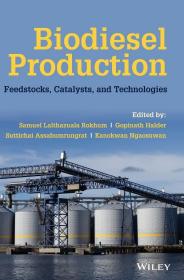 预订 Biodiesel Production: Feedstocks, Catalysts, and Technologies 生物柴油：原料、催化剂和技术，英文原版