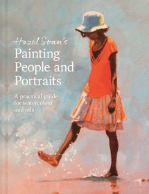 Hazel Soan's Painting People and Portraits : A practical guide for watercolour and oils，英国画家、哈泽尔·索安笔下的人物和肖像，英文原版