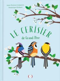 预订 Le cerisier de Grand-Père 爷爷的樱桃树，法文原版