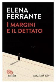 I margini e il dettato，页边与听写，埃莱娜·费兰特作品，意大利语原版