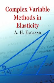 Complex Variable Methods in Elasticity，弹性力学中的复变量方法，英文原版