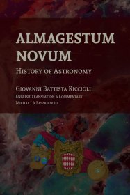 Almagestum Novum: History of Astronomy，意大利天文学家、乔万尼·巴蒂斯塔·利奇奥里作品，英文原版