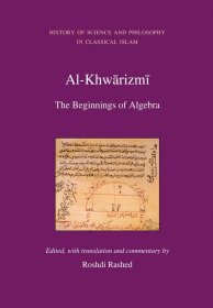Al-Khwarizmi  The Beginnings of Algebra，阿尔–花拉子密：代数之父，英文原版