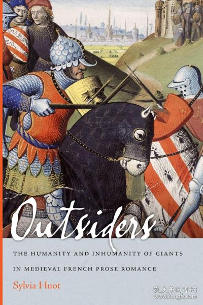 预订 Outsiders: The Humanity and Inhumanity of Giants in Medieval French Prose Romance，英文原版