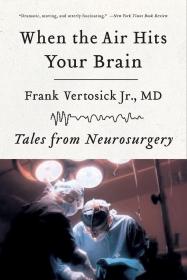When the Air Hits Your Brain：Tales from Neurosurgery