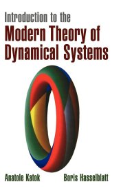 Introduction to the Modern Theory of Dynamical Systems，动力系统的现代理论，英文原版