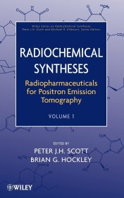 Radiopharmaceuticals for Positron Emission Tomography, Volume 1，英文原版