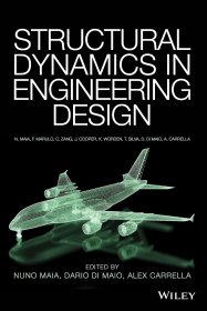 Structural Dynamics in Engineering Design，工程设计结构动力学，英文原版