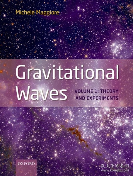 Gravitational Waves: Volume 1: Theory and Experiments，引力波，第1卷，英文原版