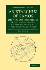 Aristarchus of Samos, the Ancient Copernicus，古希腊天文学家、阿利斯塔克斯，英文原版