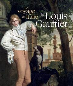 Le voyage en Italie de Louis Gauffier，法语原版