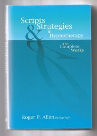 Scripts and Strategies in Hypnotherapy: The Complete Works，英文原版