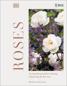 预订 RHS Roses: An Inspirational Guide to Choosing and Growing the Best Roses 玫瑰，英文原版
