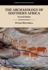The Archaeology of Southern Africa，南非考古学，第2版，英文原版