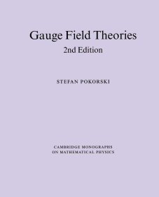 Gauge Field Theories，规范场论，第2版，英文原版