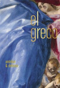 El Greco: Ambition and Defiance，西班牙画家、埃尔·格列柯，英文原版